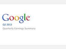 Google publie ses résultats financiers pour le deuxième trimestre 2013 - Présentation (ENG)