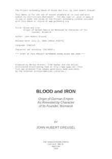 Blood and Iron - Origin of German Empire As Revealed by Character of Its - Founder, Bismarck