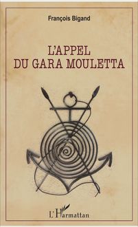L appel du Gara Mouletta