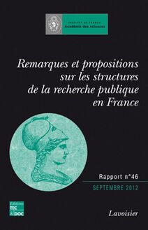 Remarques et propositions sur les structures de la recherche publique en France - Rapport n° 46, juin 2012
