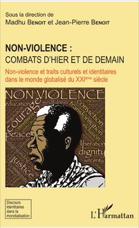 Non-violence : combats d hier et de demain