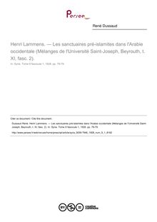Henri Lammens. — Les sanctuaires pré-islamites dans l Arabie occidentale (Mélanges de l Université Saint-Joseph, Beyrouth, t. XI, fasc. 2).  ; n°1 ; vol.9, pg 78-79