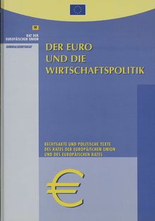 Der Euro und die Wirtschaftspolitik
