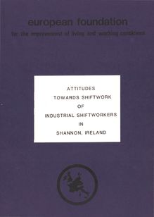 Attitudes towards shiftwork of industrial shiftworkers in Shannon, Ireland