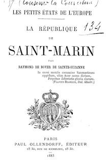 Les petits États de l Europe : la République de Saint-Marin / par Raymond de Boyer de Sainte-Suzanne