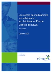 Les ventes de médicaments aux officines et aux hôpitaux en France - Chiffres-clés 2005