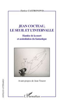 Jean Cocteau, le seuil et l intervalle