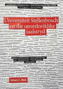Universiteit Stellenbosch en die onverkwiklike taalstryd (2003-2017): Vanaf “taaltameletjie” tot volskaalse “taaloorlog”