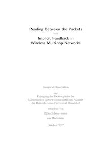 Reading between the packets [Elektronische Ressource] : implicit feedback in wireless multihop networks   / vorgelegt von Björn Scheuermann