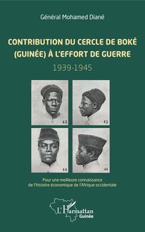 Contribution du cercle de Boké (Guinée) à l effort de guerre (1939-1945)