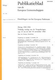 Publikatieblad van de Europese Gemeenschappen Handelingen van het Europese Parlement Zitting 1983-1984. Volledig verslag van de Vergaderingen van 14 tot- en met 18 november 1983