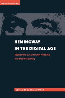 Hemingway in the Digital Age