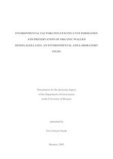 Environmental factors influencing cyst formation and preservation of organic-walled dinoflagellates [Elektronische Ressource] : an environmental and laboratory study  / submitted by Ewa Justyna Susek
