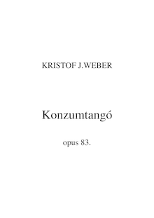 Partition complète (Monochrome), Konzumtangó, Weber, Kristof J.