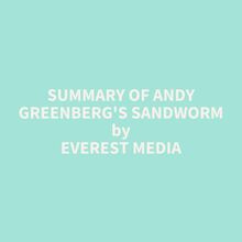 Summary of Andy Greenberg s Sandworm