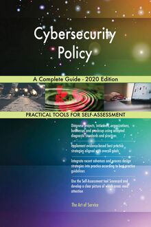 Cybersecurity Policy A Complete Guide - 2020 Edition