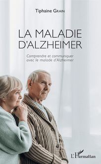 La maladie d Alzheimer