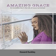 Amazing Grace: An Incredible Day in the Life of Grace Carmichael