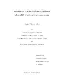 Identification, characterization and application of novel (R)-selective amine transaminases [Elektronische Ressource] / Sebastian Schätzle