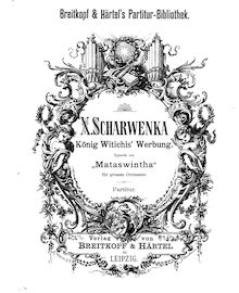 Partition complète, Mataswintha, ScharWV.150, Scharwenka, Xaver