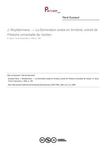 J. Muyldermans. — La Domination arabe en Arménie, extrait de l Histoire universelle de Vardan.  ; n°2 ; vol.9, pg 158-158
