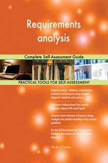 Requirements analysis Complete Self-Assessment Guide