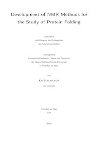 Development of NMR methods for the study of protein folding [Elektronische Ressource] / von Kai Schlepckow
