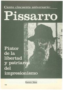 Ciento cincuenta aniversario: Pisarro: Pintor de la libertad y patriarca del impresionismo
