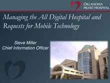 Managing the All Digital Hospital and Requests for Mobile Technology