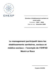 Mémoire sur le management participatif dans les établissements sanitaires, sociaux et médico-sociaux : l exemple de l EHPAD Mont-Le Roux - V. Chapin