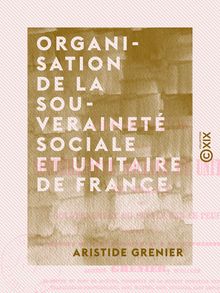 Organisation de la souveraineté sociale et unitaire de France - Gouvernement du peuple par le peuple
