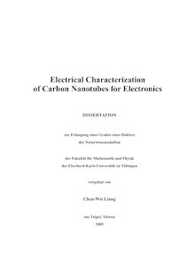 Electrical characterization of carbon nanotubes for electronics [Elektronische Ressource] / vorgelegt von Chen-Wei Liang