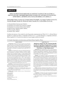 IMPACTO PRESUPUESTARIO PARA EL SISTEMA NACIONAL DE SALUD DE LA PREVENCIÓN DEL TROMBOEMBOLISMO VENOSO CON APIXABAN EN PACIENTES SOMETIDOS A ARTROPLASTIA TOTAL DE RODILLA O CADERA (Budgetary Impact for the National Health System of Apixaban Prophylaxis of Venous Thromboembolism in Patients Undergoing Total Knee or Hip Replacement)