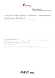 Quelques documents inédits sur Parmentier : I. Parmentier Fut-il inquiété sous la Révolution ? - article ; n°167 ; vol.48, pg 419-423