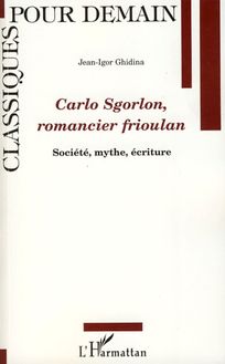 Carlo Sgorlon, romancier frioulan