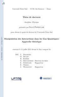 Manipulation des interactions dans les gaz quantiques : approche théorique, Manipulation of Interactions in Quantum Gases : a theoretical approach