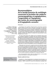 La formation des médecins coronarographistes et angioplasticiens, l’organisation et l’équipement des centres de coronarographie et d’angioplastie coronaire