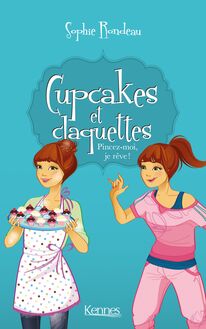 Cupcakes et Claquettes - Pincez-moi, je rêve !