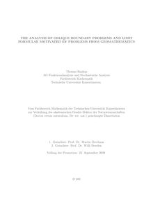 The analysis of oblique boundary problems and limit formulae motivated by problems from geomathematics [Elektronische Ressource] / Thomas Raskop