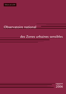Observatoire national des zones urbaines sensibles - Rapport 2006