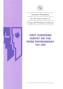 First European survey on the work environment 1991-1992