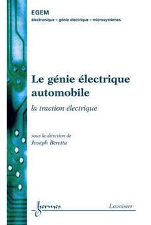 Le génie électrique automobile / la traction éléctrique