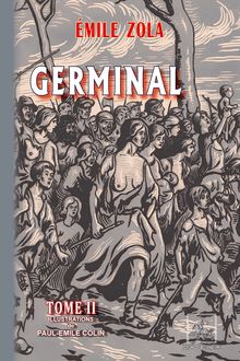 Germinal (Tome 2) • Illustrations de P.-E. Colin