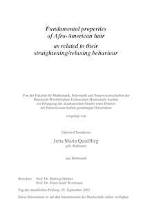 Fundamental properties of Afro-American hair as related to their straightening, relaxing behaviour [Elektronische Ressource] / vorgelegt von Jutta Maria Quadflieg