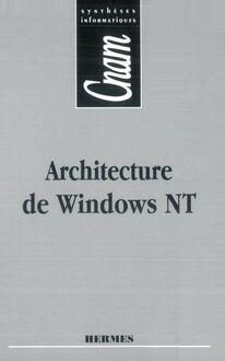 Architecture de Windows NT (coll. CNAM)