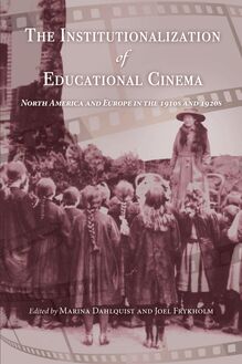 The Institutionalization of Educational Cinema