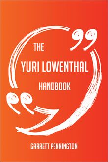The Yuri Lowenthal Handbook - Everything You Need To Know About Yuri Lowenthal