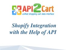 Shopify Integration with the Help of API