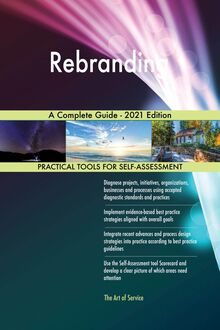 Rebranding A Complete Guide - 2021 Edition