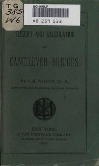 Theory and calculation of cantilever bridges